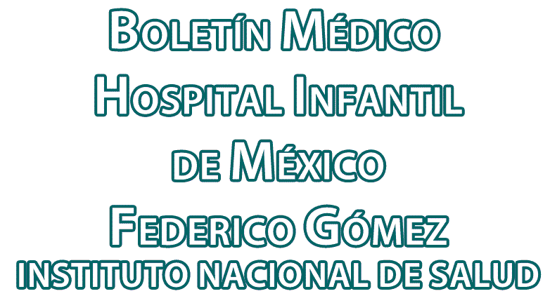 Boletín Médico del Hospital Infantil de México